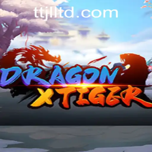 Exploring DragonXTiger: A Comprehensive Guide to the Thrilling World of TTJL