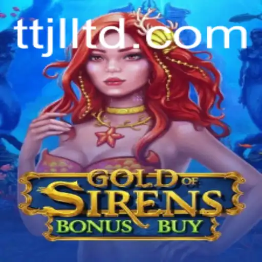 Exploring GoldofSirensBonusBuy: Dive Into the Enchanting World of Sirens