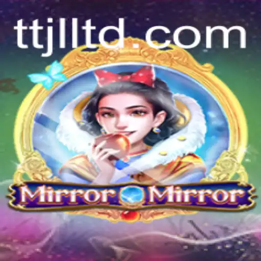Unveiling the Enchanting World of MirrorMirror: A Strategic Adventure with TTJL